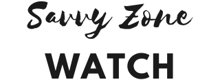 Watch Savvy Zone